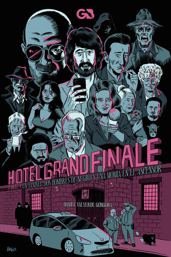 Hotel Grand Finale, De Valverde Góngora , Daniel.., Vol. 1.0. Editorial Guante Blanco, Tapa Blanda, Edición 1.0 En Español, 2016