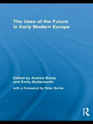 Libro The Uses Of The Future In Early Modern Europe - And...