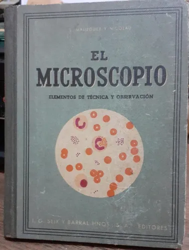 S. Maluquer Y Nicolau .el Microscopio. Elementos De Técnica (Usado)