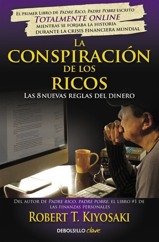 Libro La Conspiración De Los Ricos - Kiyosaki, Robert T.