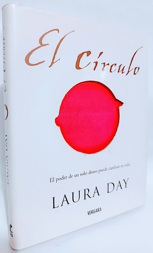 El Circulo Laura Day: El Circulo Laura Day, De Laura Day. Autoayuda, Vol. Único. Editorial Zeta, Tapa Blanda, Edición 2 En Español, 0