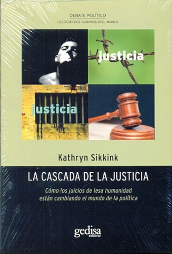 Cascada De Justicia, La, de Sikkink, Kathryn. Editorial Gedisa, tapa blanda en español