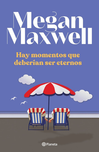 Libro Hay Momentos Que Deberían Ser Eternos - Megan Maxwell