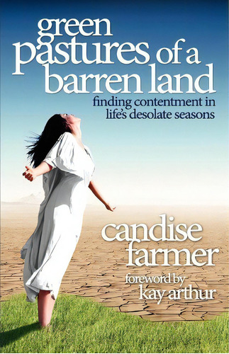 Green Pastures Of A Barren Land, De Candise Moody Farmer. Editorial Free Church Press, Tapa Blanda En Inglés