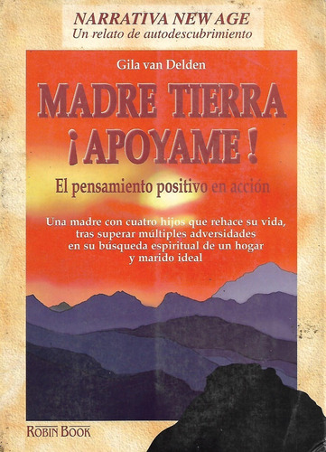 Madre Tierra ¡apoyame! Gila Van Delden  Yf