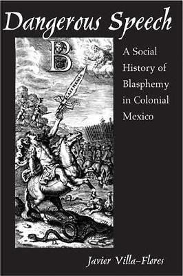 Libro Dangerous Speech : A Social History Of Blasphemy In...