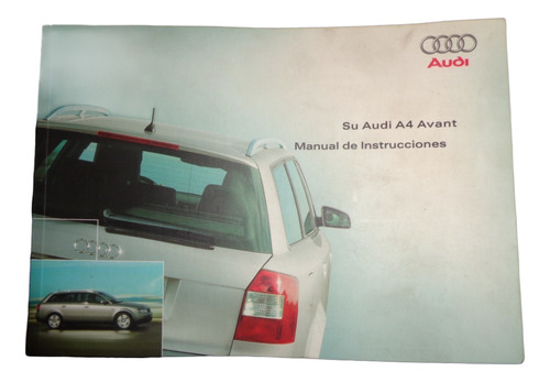 Audi A 4 Avant 2003 Manual De Instrucciones (Usado)