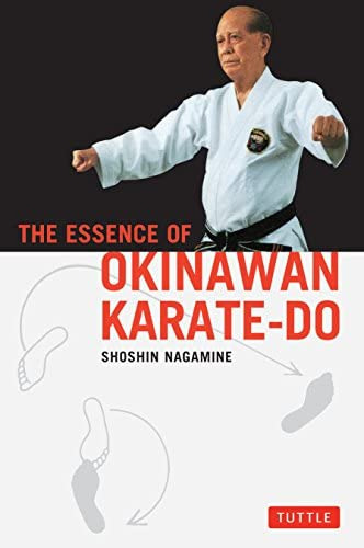 The Essence Of Okinawan Karate-do, De Shoshin Nagamine. Editorial Tuttle Publishing, Tapa Blanda En Inglés