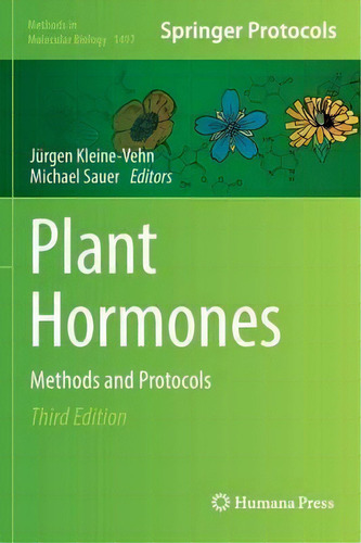Plant Hormones : Methods And Protocols, De Michael Sauer. Editorial Humana Press Inc., Tapa Dura En Inglés, 2016