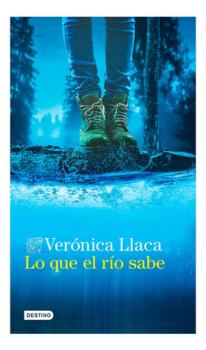 Lo Que El Río Sabe