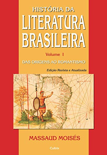 Libro História Da Literatura Brasileira Vol I Das Origens Ao
