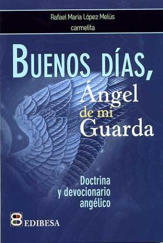 Libro - Buenos Días, Ángel De Mi Guarda 