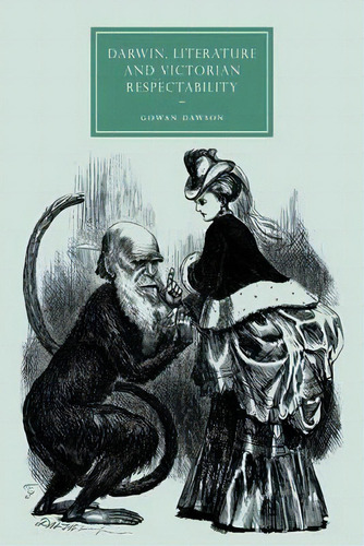 Cambridge Studies In Nineteenth-century Literature And Culture: Darwin, Literature And Victorian ..., De Gowan Dawson. Editorial Cambridge University Press, Tapa Blanda En Inglés