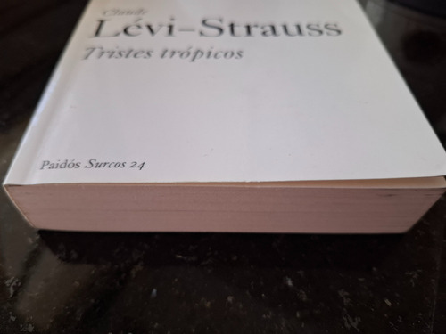 Triste Trópicos. Claude Levi-strauss