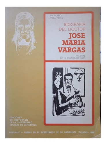 Biografía Del Dr José María Vargas / Laureano Villanueva