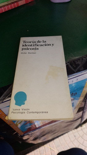 Teoría De La Identificación Y Psicosis Víctor Korman Casa15