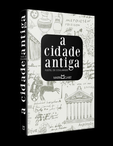 A Cidade Antiga, De De Coulanges, Fustel. Editora Martin Claret, Capa Mole Em Português