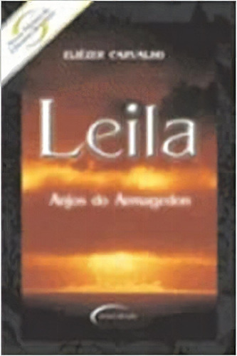 Leila Anjos Do Armagedon, De Eliezer Carvalho. Editora Talentos Da Literatura Brasileira Em Português