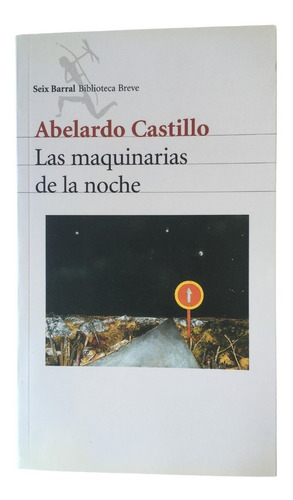 Maquinarias De La Noche Abelardo Castillo Seix Barral