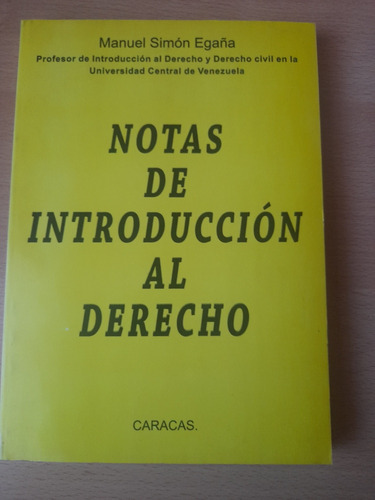 Notas De Introduccion Al Derecho Manuel Simon Egaña