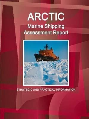 Arctic Marine Shipping Assessment Report - Inc Ibp (paper...
