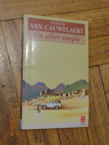 Didier Van Cauwelaert. Un Aller Simple. Le Livre De Poche