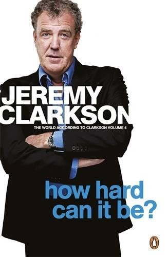 How Hard Can It Ber The World According To Clarkson Volume 4