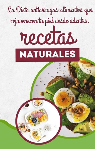 Dieta Antiarrugas: Alimentos Rejuvenecen Piel Desde Adentro