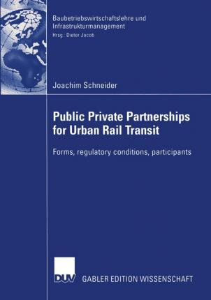 Libro Public Private Partnership For Urban Rail Transit :...