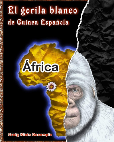 Libro: El Gorila Blanco Guinea Española (spanish Edition)