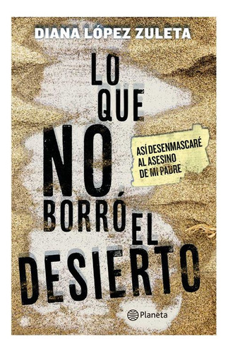 Libro Lo Que No Borró El Desierto