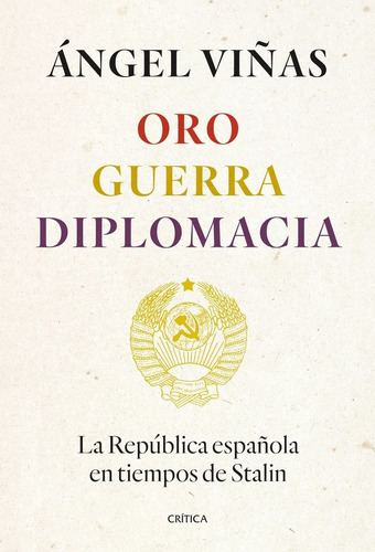 Libro Oro, Guerra, Diplomacia - Angel Viã¿as