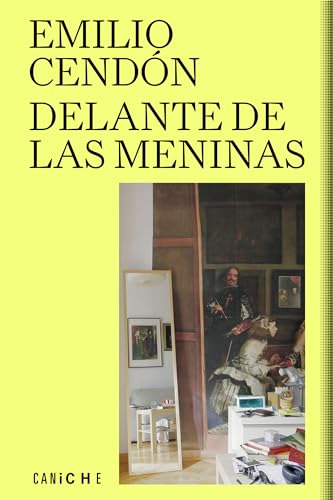 Libro Delante De Las Meninas De Cendón Emilio Caniche