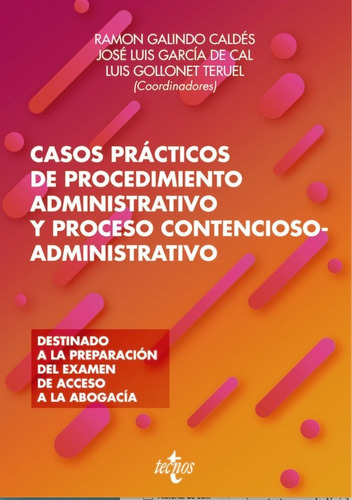 Casos Practicos De Procedimiento Administrativo Y Proceso Contencioso-administra, De Galindo Caldes, Ramon. Editorial Tecnos, Tapa Blanda En Español