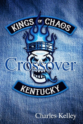 Libro Crossover: Book 3 In The Kings Of Chaos Motorcycle ...