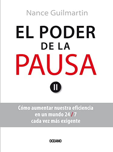 Libro Poder De La Pausa Como Aumentar Nuestra Eficiencia En