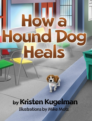 Libro How A Hound Dog Heals - Kugelman, Kristen