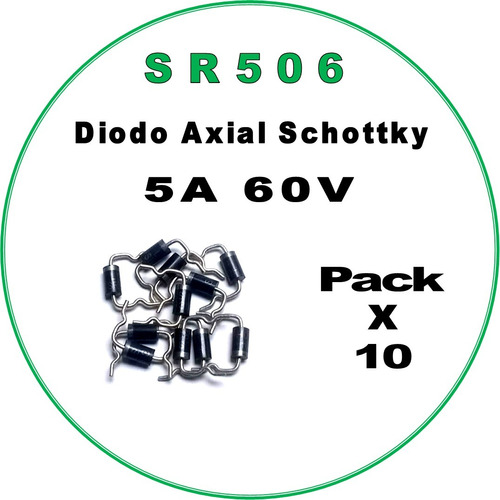Sr506  Diodo Axial Schottky  5a 60v  Pack X 10
