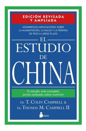 El Estudio De China - Dres. Tc Campbell Y T Campbell Ii