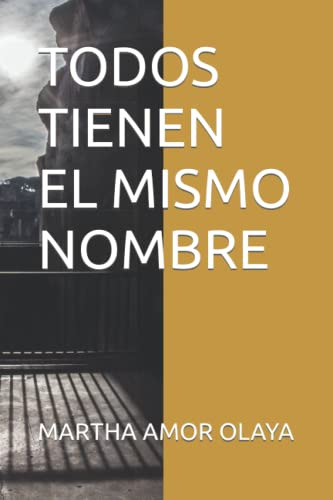 Todos Tienen El Mismo Nombre