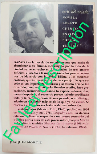 Gazapo Gustavo Sainz, De Gustavo Sainz. Vela, Vol. Único. Editorial Joaquín Mortiz, Tapa Blanda, Edición 7 En Español, 1972