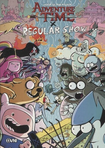 Adventure Time- Regular Show - Ovni Press