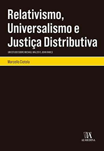 Libro Relativismo Universalismo E Justiça Distributiva Um Es