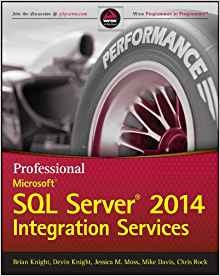 Professional Microsoft Sql Server 2014 Integration Services 