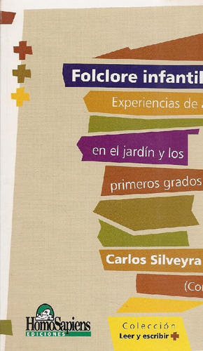 Libro Folclore Infantil, Experiencias De Aula En El Jardin Y