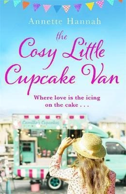 Libro The Cosy Little Cupcake Van - Annette Hannah