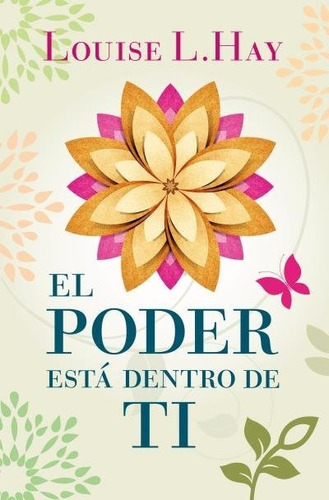 Libro El Poder Estã¡ Dentro De Ti