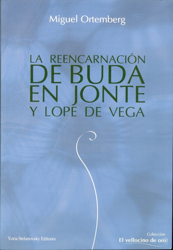 La Reencarnación De Buda En Jonte Y Lope De Vega - Aa. Vv