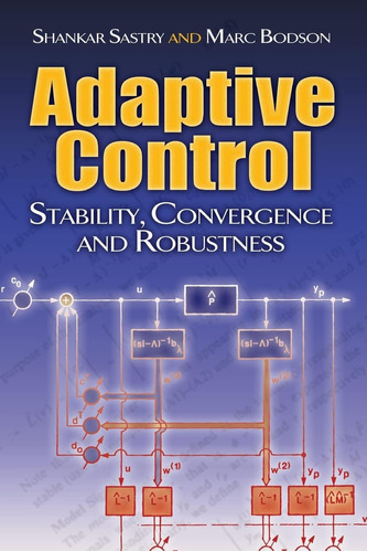 Libro: Adaptive Control: Stability, Convergence And (dover