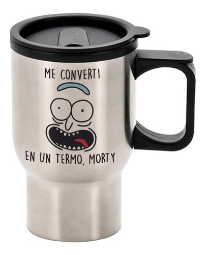 Termo Para Café Me Convertí En Un Termo Rick Y Morty